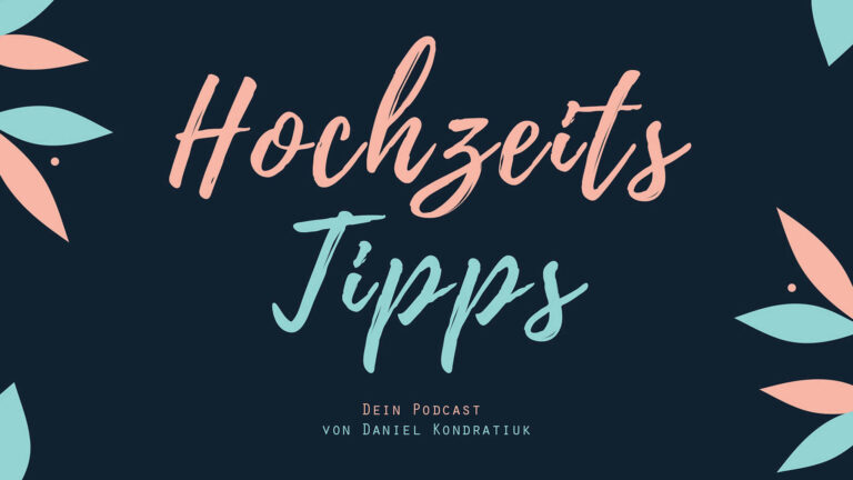 Hochzeitstipps Podcast für Verlobte Paare für ihre Hochzeitsplanung - Beitragsbild